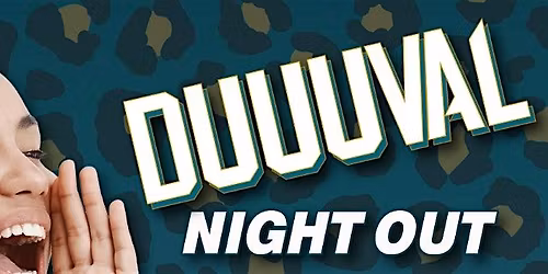 DUUUVAL Night Out - Surprise Player Appearance!