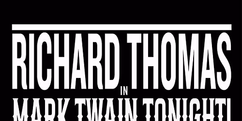 Richard Thomas in Mark Twain Tonight!