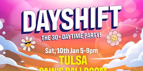 Day Shift Party (21+)