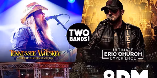 Tennessee Whiskey & Eric Church @ Old Republic || 8\/21\/26