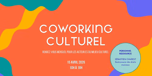 COWORKING CULTUREL: Rendez-vous d'avril \u00a6 GRATUIT