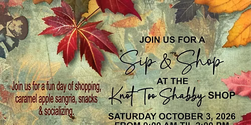Knot Too Shabby Fall Sip & Shop