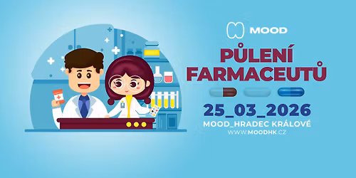 P\u016eLEN\u00cd FARMACEUT\u016e - MOOD Hradec Kr\u00e1lov\u00e9