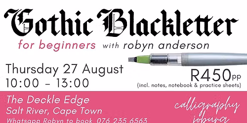 Gothic Blackletter - The Deckle Edge, Salt River, Cape Town