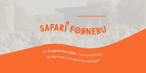 Safari Fornebu 2026 - S\u00d8NDAG