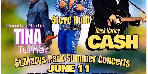 Tribute Spectacular! Elvis - Tina - Cash! FREE concert in St. Mary's Park!
