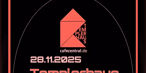 Templerhaus goes Caf\u00e9 Central Weinheim (Proggy, Goa, Drum 'n' Bass)