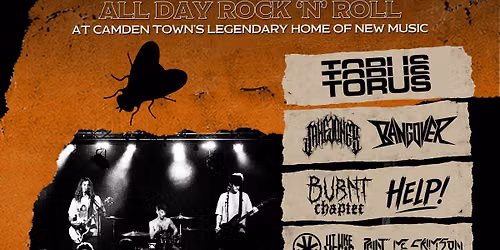 Camden Rocks All Dayer - TORUS & more at Barfly Camden - London