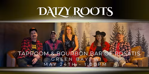 Daizy Roots Band @ Taproom & Bourbon Bar of Rosatis