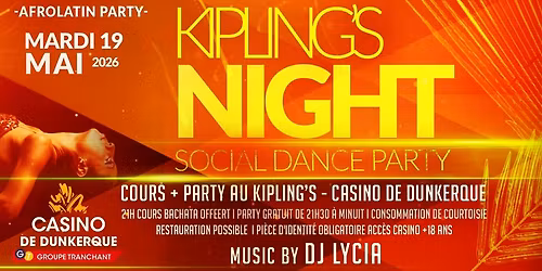 Kipling\u2019s Night AfroLatin Social Dance Party Soir\u00e9e Gratuite + Cours Bachata offert