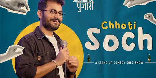 Chhoti Soch: Standup Comedy Show by Shubham Pujari