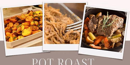 Fellowship Monthly Meal - Pot Roast