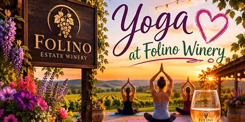 Morning Yoga, Breathwork and Bubbly at Folino Estate Winery