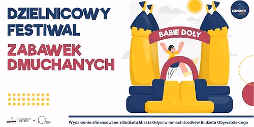 Dzielnicowy Festiwal Zabawek Dmuchanych na Babich Do\u0142ach
