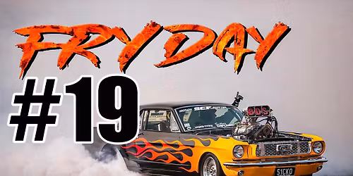 FRYDAY #19 Queensland Raceway