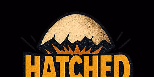 Hatched|| Creatures Comedy Club