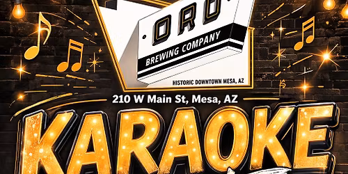 Wednesday Night Karaoke at Oro Brewing Company in Mesa, AZ 7pm 'til Late w\/DJ Sid