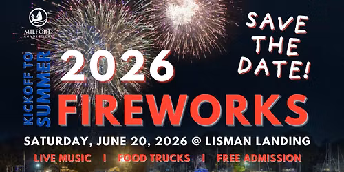 Kickoff to Summer Fireworks - Milford, CT