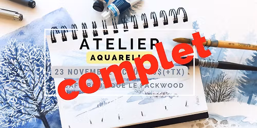 Atelier sur l'aquarelle au Packwood | Par l'artiste Maud Besson COMPLET