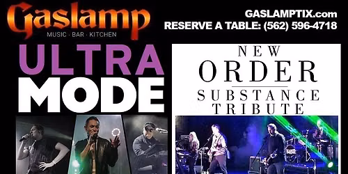 SAT 8\/8\/2026 Ultra MODE, Substance + Yazrasure at Gaslamp, Long Beach, CA!