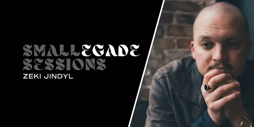SMALLEGADE SESSIONS: Zeki Jindyl