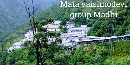 Mata Vaishnodevi group madhi dharmik Yatra