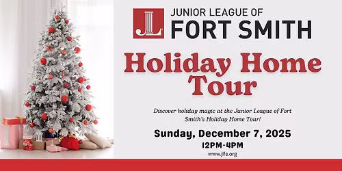 2025 Holiday Home Tour \u2013 Junior League of Fort Smith