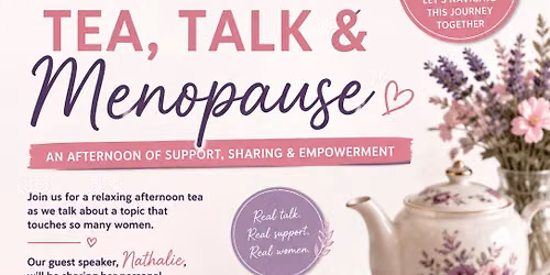 \ud83c\udf38 Tea, Talk & Menopause \ud83c\udf38