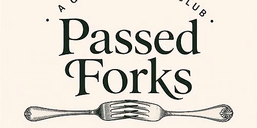 Passed Forks-A Ghent Supper Club