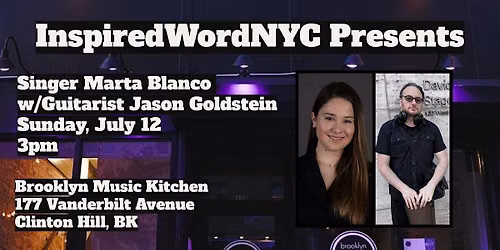 InspiredWordNYC Presents Singer Marta Blanco w\/Jason Goldstein at BMK