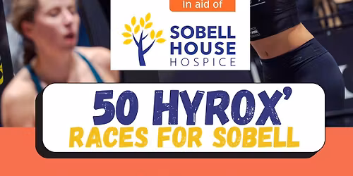 50 HYROX' RACES FOR SOBELL HOUSE