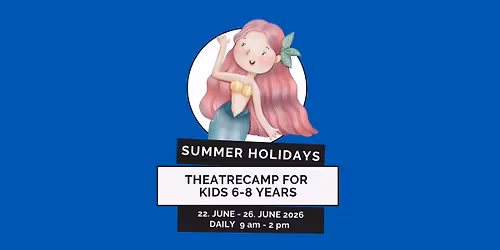 Theatre Camp: Little Mermaid