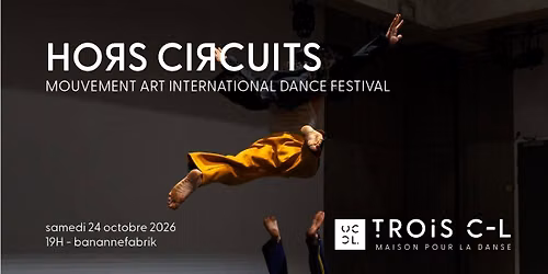 HORS CIRCUITS | Mouvement Art International Dance Festival