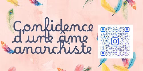Lecture publique: Confidence d\u2019une \u00e2me anarchiste