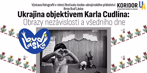 Ukrajina objektivem Karla Cudl\u00edna: Obrazy nez\u00e1vislosti a v\u0161edn\u00edho dne