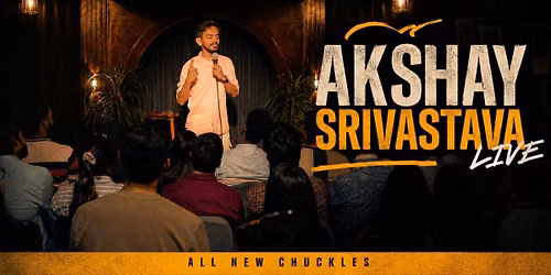 Akshay Srivastava Live Standup Comedy