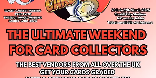 CARDiff Card Show #15 @ Cardiff City Stadium