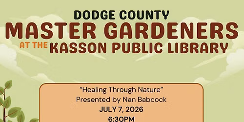 The Master Gardeners Present: Healing Through Nature