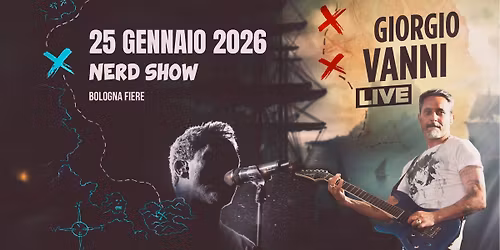 Giorgio Vanni & I Figli di Goku - Special Guest: Ammiraglio Max Longhi - Nerd Show Bologna