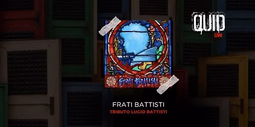 FRATI BATTISTI (Tributo Lucio Battisti)