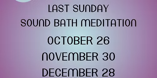 Last Sunday Sound Bath