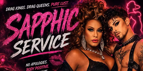 Sapphic Service: Seattle's Premier Sapphic Drag Experience.