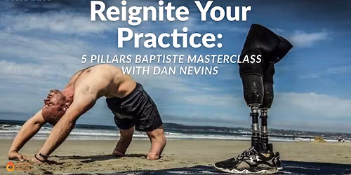 Reignite Your Practice: 5 Pillars Master Class with Dan Nevins