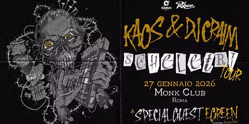 Kaos & DJ CRAIM - Scheletri Tour live al MONK