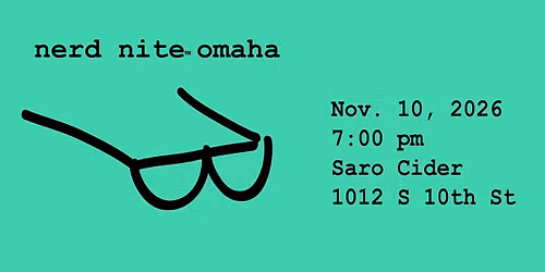 Nerd Nite Omaha - November 2026