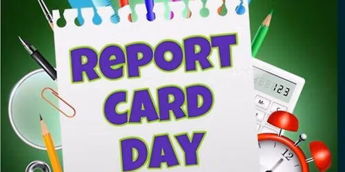 Report Card day 2025