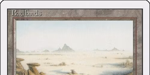 Cedh for a Badlands & More!!