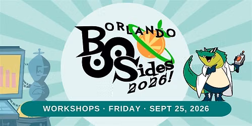 BSides Orlando 2026 - Workshops