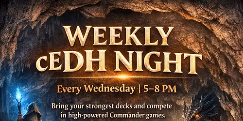 Wednesday Night cEDH Showdown