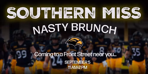 3rd Annual Southern Miss Nasty Brunch!